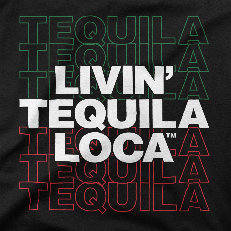 Livin Tequila Loca T-Shirt Design Closeup